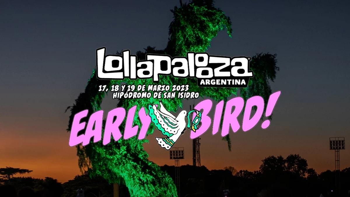 Salen los Early Bird del Lollapalooza 2023